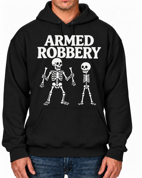 Armed Robbery Hoodie